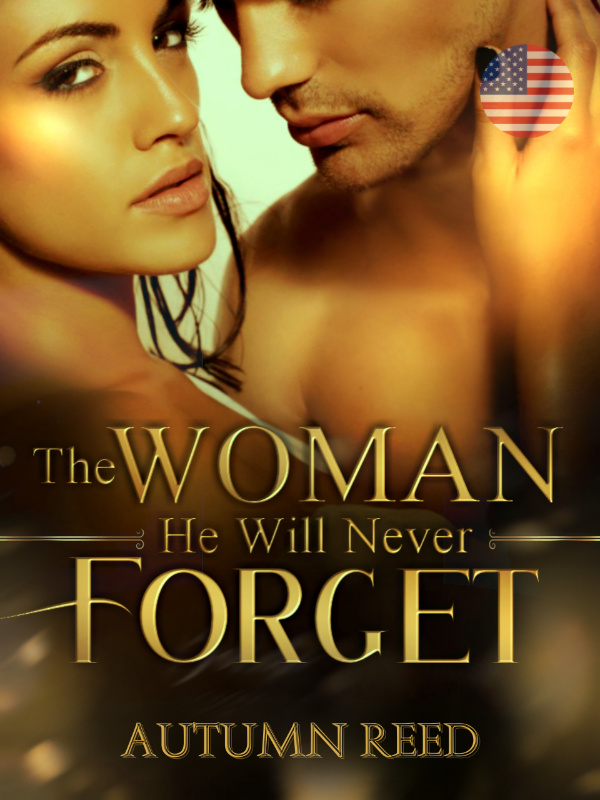 The Woman He Will Never Forget