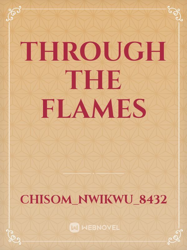 Through The Flames