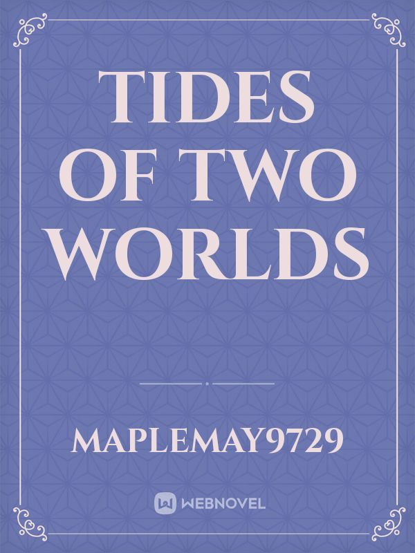 Tides of Two Worlds