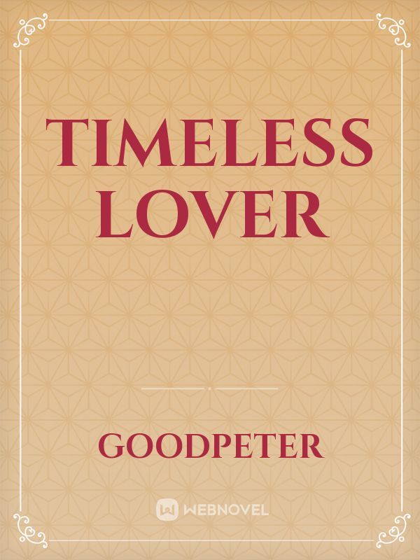 Timeless Lover