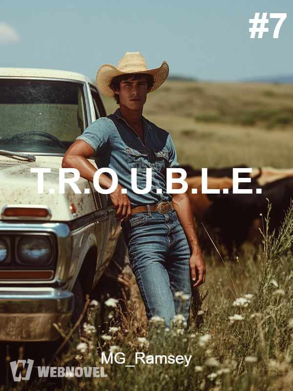 T.R.O.U.B.L.E. #7