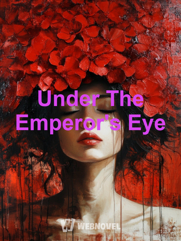 Under The Emperor's Eye