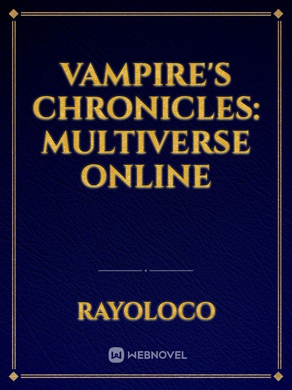 Vampire's Chronicles: Multiverse Online