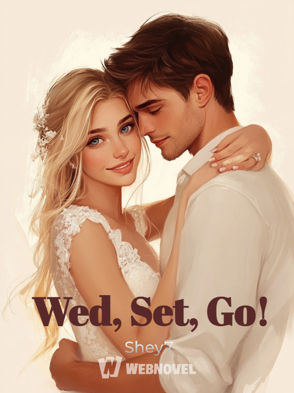 Wed, Set, Go!