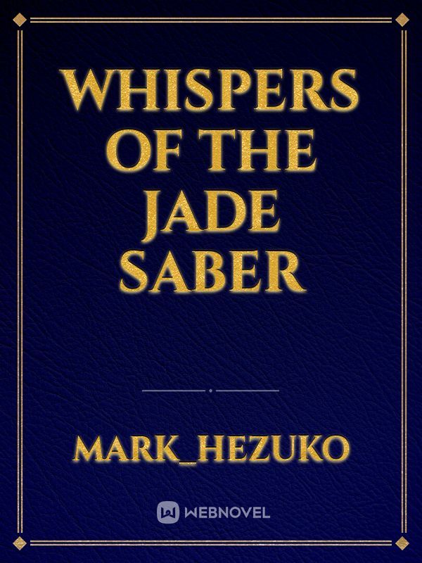 Whispers of the Jade Saber