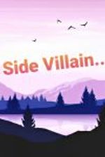 A Side Villain…