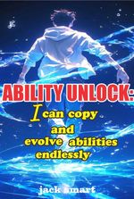 Ability unlock: I can copy and evolve abilities endlessy