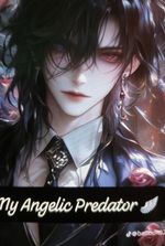 Angelic Predator:Trust Me, I'm Sane