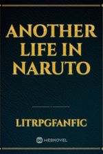 Another Life In Naruto