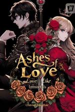 Ashes Of Love: Love Like Immortals