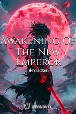 Awakening Of The New Emperor