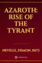 Azaroth: Rise of the Tyrant