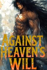 Battle Against Heaven's Will
