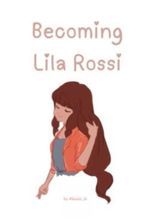 Becoming Lila Rossi