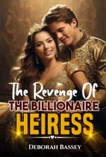 BEYOND BETRAYAL-THE REVENGE OF THE BILLIONAIRE HEIRESS