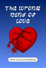 [BL, GL, TL] - The Wrong Kind Of Love