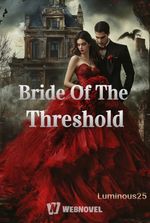 Bride Of The Threshold