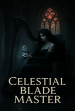 Celestial Blade Master