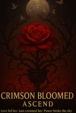 Crimson Bloom: Ascend