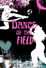 Dance of the Field