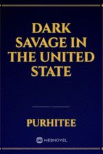 DARK SAVAGE IN THE UNITED STATE