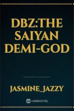 dbz:the Saiyan demi-god