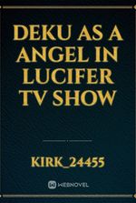 Deku as a angel in lucifer TV Show