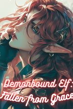 Demonbound Elf: Fallen from Grace