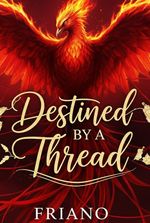 Destined by a thread