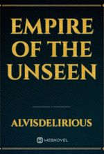 Empire of the Unseen