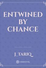 Entwined by chance