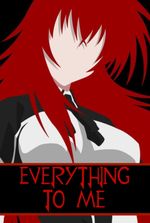Everything To Me (A High School DXD Story)