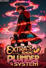 Extra's Return with SSS Plunder System