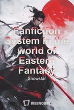 Fanfiction System in the world of Eastern Fantasy