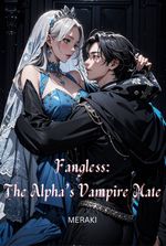 Fangless: The Alpha's Vampire Mate