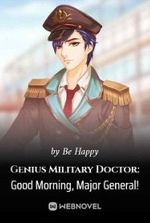 Genius Military Doctor: Good Morning, Major General!