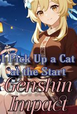 Genshin Impact: I Picked Up a Cat at the Start