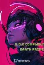 G.O.D Complex// Earth Prime