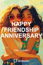 HAPPY FRIENDSHIP ANNIVERSARY