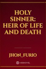 Holy Sinner: Heir of Life and Death