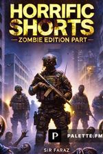 Horrific Shorts: Zombie Edition