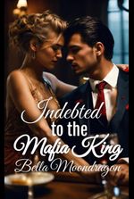 Indebted to the Mafia King
