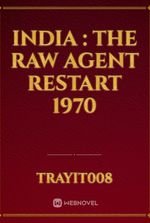 India : The Raw Agent Restart 1970