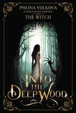 Into the Deep Wood