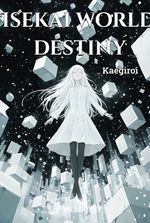 Isekai world destiny