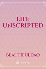 Life Unscripted