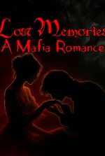 Lost memories: A mafia romance
