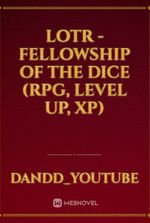 LOTR - Fellowship of the Dice (RPG, Level up, XP)