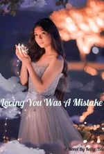 loving you was a mistake