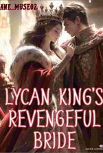 LYCAN KING'S REVENGEFUL BRIDE